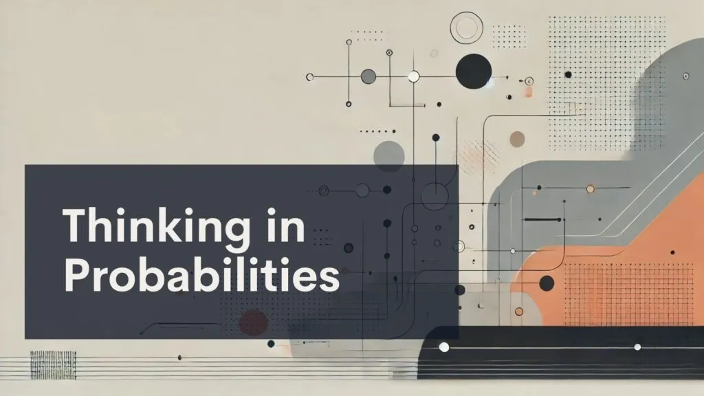 Thinking in Probabilities featured title card